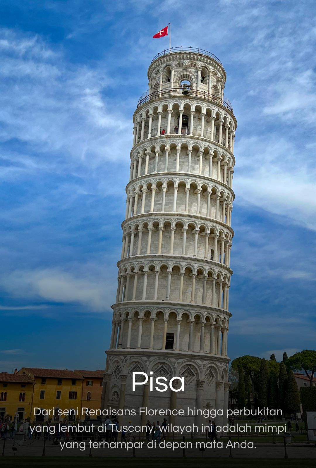 Pisa, Firenze, dan wilayah Toscana